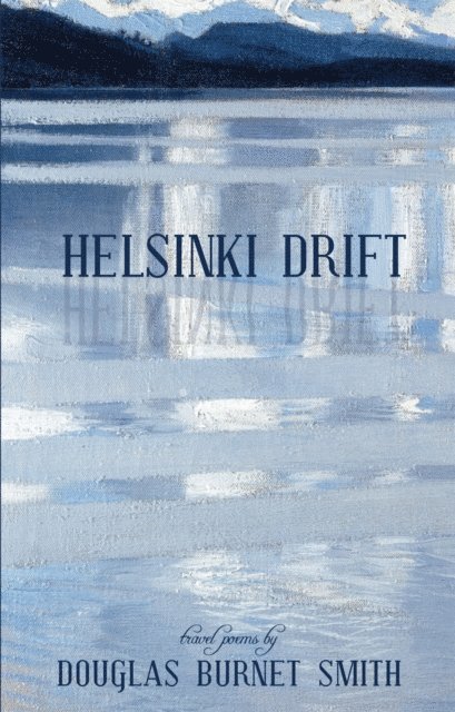 Douglas Burnet Smith - Helsinki Drift, E-bok