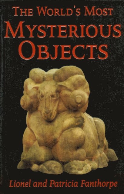 Patricia Fanthorpe - World's Most Mysterious Objects, E-bok