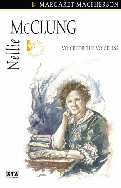 Margaret Macpherson - Nellie McClung, E-bok