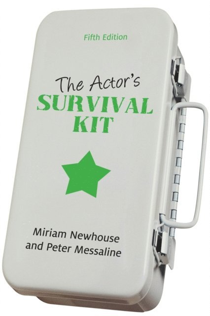 Peter Messaline, Miriam Newhouse - Actor's Survival Kit, E-bok
