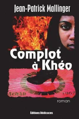 Jean-Patrick Mallinger - Complot à Khéo, Häftad. Tillgänglighet: Lägg i varukorg