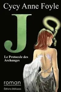Cycy Anne Foyle - J. Le Protocole des Archanges, Häftad. Tillgänglighet: Lägg i varukorg