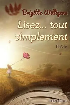 Brigitte Willigens - Lisez... tout simplement, Häftad. Tillgänglighet: Lägg i varukorg