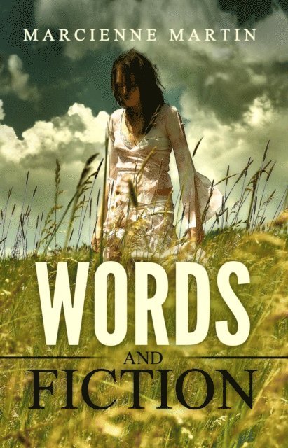Marcienne Martin - Words and Fiction, E-bok