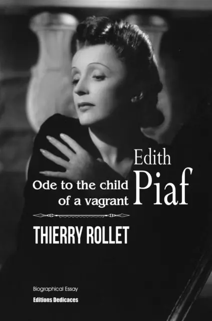 Thierry Rollet - Edith Piaf. Ode to the child of a vagrant, E-bok. Tillgänglighet: Lägg i varukorg