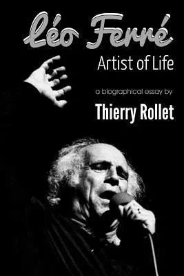 Thierry Rollet - Léo Ferré. Artist of Life, Häftad. Tillgänglighet: Lägg i varukorg