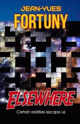 Jean-Yves Fortuny - Elsewhere: Certain realities escape us, Häftad. Tillgänglighet: Lägg i varukorg