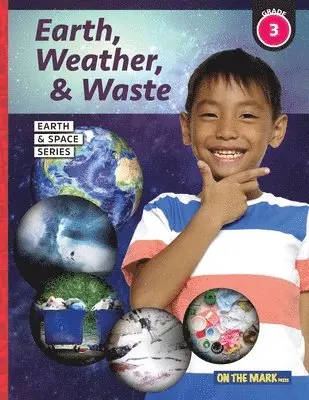 Tracy Bellaire - Earth, Weather & Waste - Earth Science Grade 3, Häftad. Tillgänglighet: Lägg i varukorg