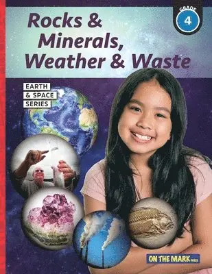 Tracy Bellaire - Rocks & Minerals, Weather & Waste - Earth Science Grade 4, Häftad. Tillgänglighet: Lägg i varukorg