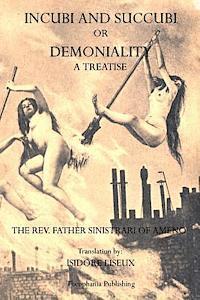 Sinistrari of Ameno, Isidore Liseux - Incubi and Succubi: or Demoniality, Häftad