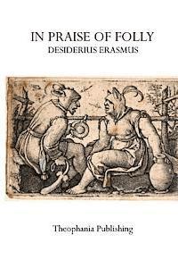Desiderius Erasmus - In Praise of Folly, Häftad