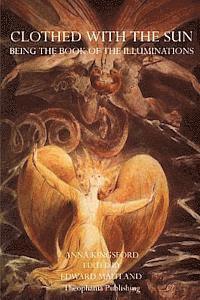 Anna Kingsford - Clothed With The Sun: Being the Book of the Illuminations, Häftad. Tillgänglighet: Lägg i varukorg