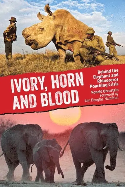 Ronald Orenstein - Ivory, Horn and Blood, E-bok. Tillgänglighet: Lägg i varukorg