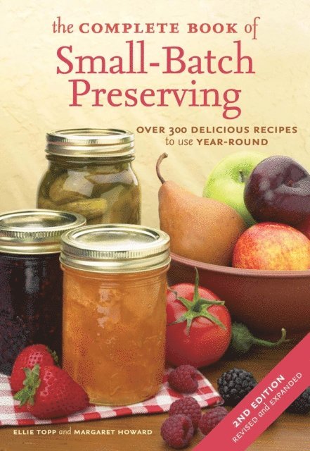 Margaret Howard, Ellie Topp - Complete Book of Small-Batch Preserving, E-bok