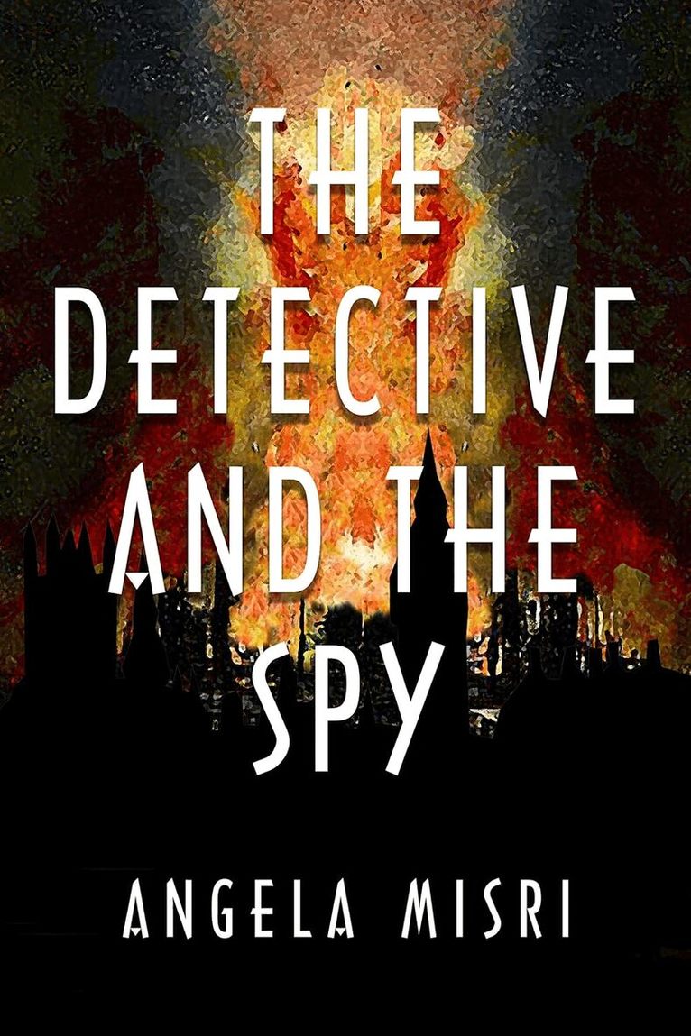 Angela Misri - Detective and the Spy, Häftad