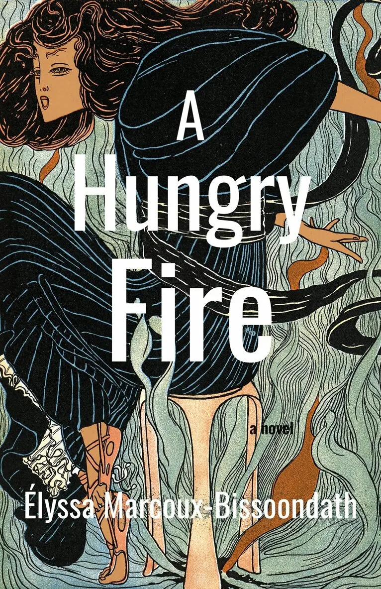 Élyssa Marcoux-Bissoondath - Hungry Fire, Häftad. Tillgänglighet: Lägg i varukorg