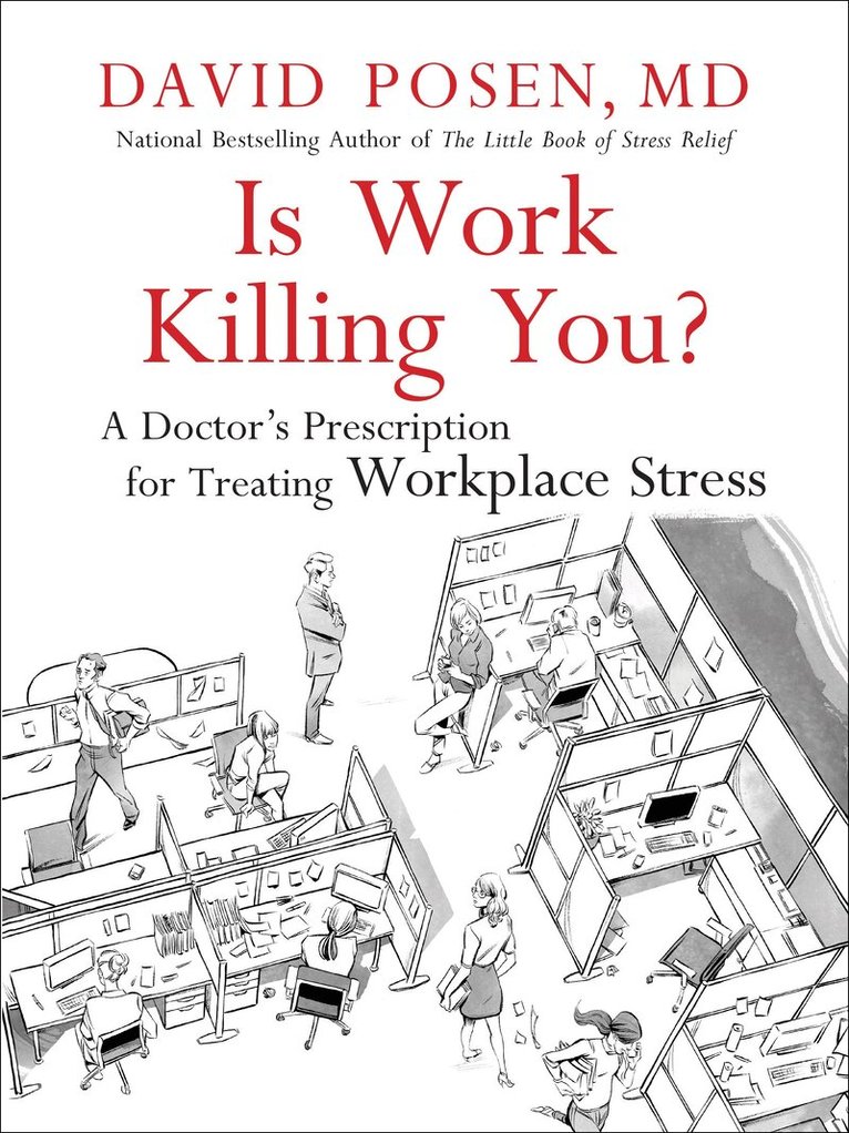 David Posen - Is Work Killing You?, Häftad