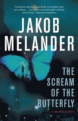 Jakob Melander - Scream of the Butterfly, Häftad