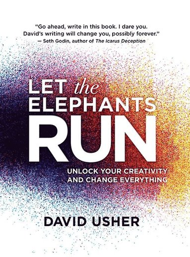 Let the Elephants Run by David Usher