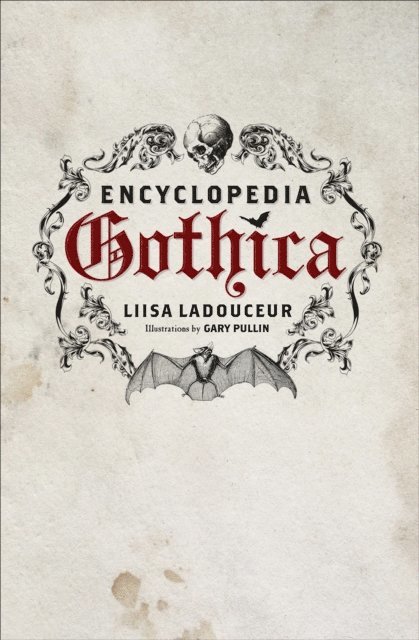 Liisa Ladouceur - Encyclopedia Gothica, E-bok