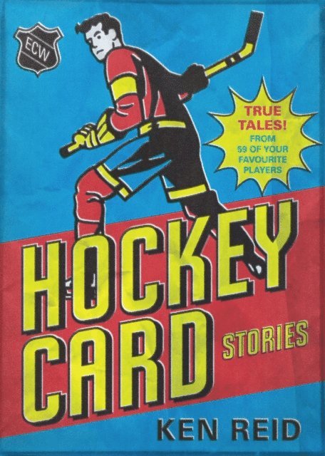 Ken Reid - Hockey Card Stories, E-bok