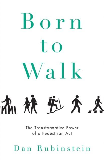Dan Rubinstein - Born to Walk, E-bok. Tillgänglighet: Lägg i varukorg