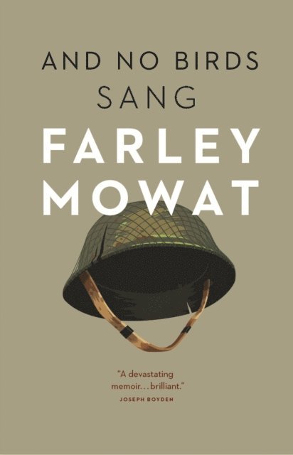 Farley Mowat - And No Birds Sang, E-bok