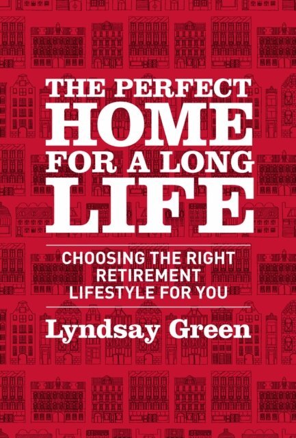 Lyndsay Green - Perfect Home for a Long Life, E-bok