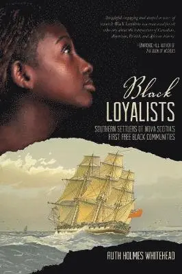 Ruth Holmes Whitehead - Black Loyalists, Häftad. Tillgänglighet: Lägg i varukorg