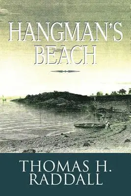 Thomas H Raddall - Hangman's Beach, Häftad. Tillgänglighet: Lägg i varukorg