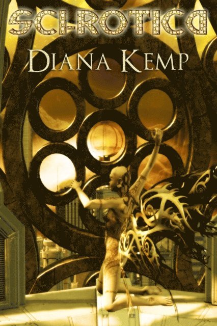 Diana Kemp - Sci-Rotica 1, E-bok