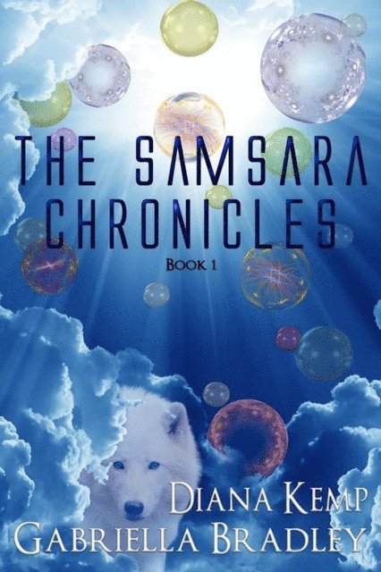 Diana Kemp, Gabriella Bradley - Samsara Chronicles Book 1, E-bok