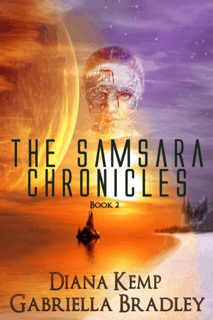 Gabriella Bradley, Diana Kemp - Samsara Chronicles Book 2, E-bok