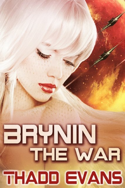 Thadd Evans - Brynin the War 1, E-bok