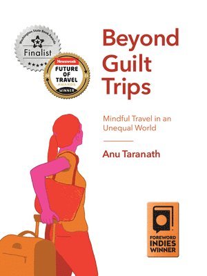 Anu Taranath - Beyond Guilt Trips, Häftad. Tillgänglighet: Lägg i varukorg