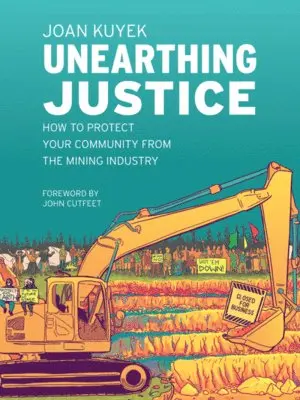 Joan Kuyek - Unearthing Justice, Häftad. Tillgänglighet: Lägg i varukorg