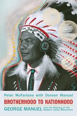 Peter McFarlane, Doreen Manuel - Brotherhood to Nationhood, Häftad. Tillgänglighet: Lägg i varukorg