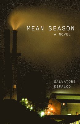 Salvatore Difalco - Mean Season, Häftad