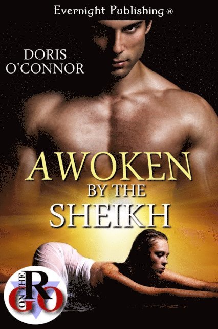 Doris O'Connor - Awoken by the Sheikh, E-bok