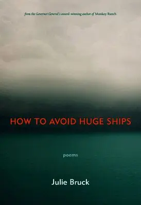 Julie Bruck - How to Avoid Huge Ships, Häftad. Tillgänglighet: Tillfälligt slut