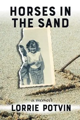 Lorrie Potvin - Horses in the Sand, Häftad. Tillgänglighet: Lägg i varukorg