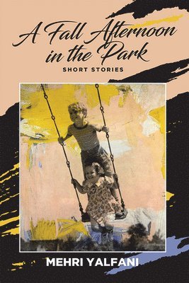 Mehri Yalfani - Fall Afternoon in the Park, Häftad