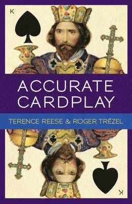 Terence Reese, Roger Trezel, Mark Horton - Accurate Card Play at Bridge, Häftad