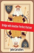 Bridge with Another Perfect Partner