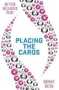 Better Declarer Play: Placing the Cards