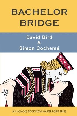 David Bird, Simon Cochemé - Bachelor Bridge, Häftad. Tillgänglighet: Lägg i varukorg
