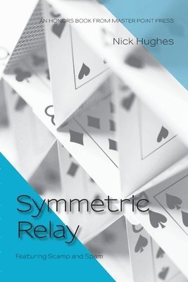 Nick Hughes - Symmetric Relay, Häftad. Tillgänglighet: Lägg i varukorg