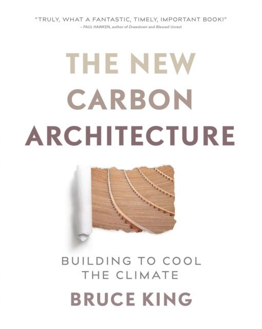 Bruce King - New Carbon Architecture, E-bok