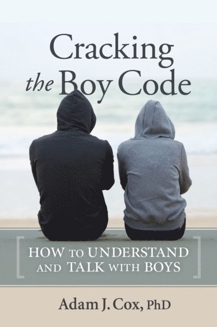 Adam J. Cox - Cracking the Boy Code, E-bok. Tillgänglighet: Lägg i varukorg