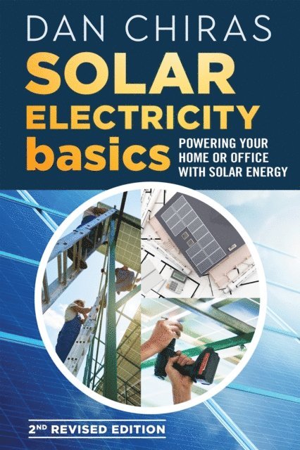 Dan Chiras - Solar Electricity Basics, E-bok